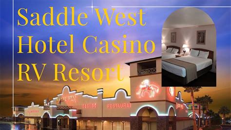 saddle west hotel casino rv resort